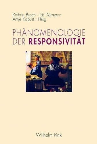 Philosophie der Responsivität: Festschrift für Bernhard Waldenfels von Brill | Fink